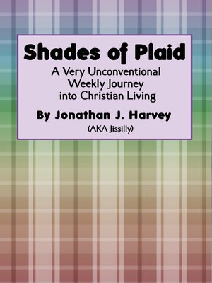 cover image of Shades of Plaid (A Very Unconventional Weekly Journey into Christian Living)